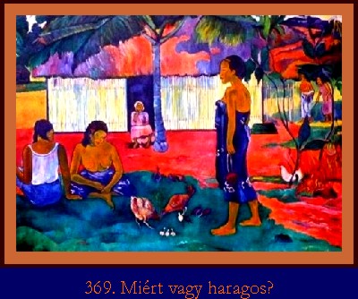 mi�rt vagy haragos?